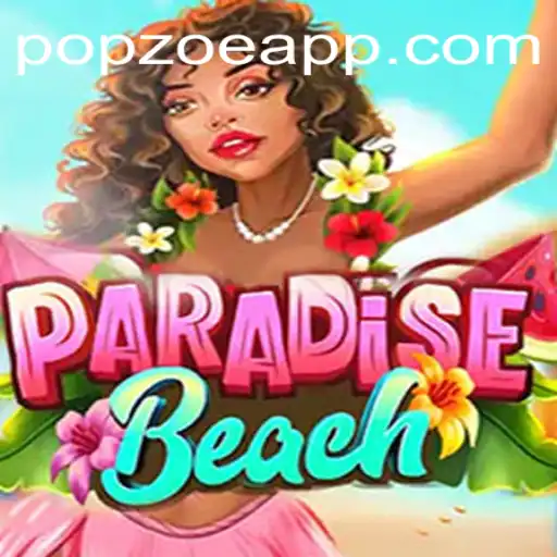 Discovering ParadiseBeach: Explore POPZOE.COM's Exciting New Adventure