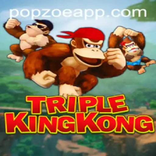 Exploring TripleKingKong: A Fascinating New Game Experience with POPZOE.COM
